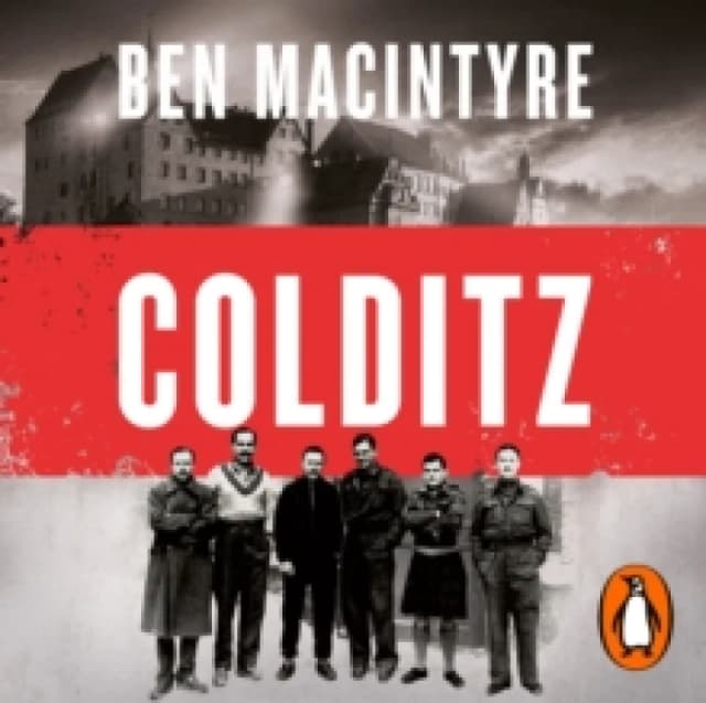 Colditz. CD-Audio. By Ben Macintyre Books