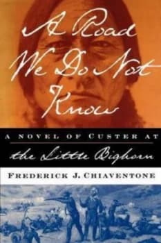 Road We Do Not Know by Frederick J Chiaventone Paperback