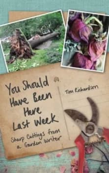 You Should Have Been Here Last Week by Tim Richardson Hardback