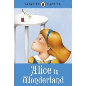 Ladybird Classics: Alice in Wonderland by Lewis Carroll (Hardback, 2012)