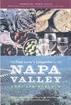 The Food Lovers Companion to the Napa Valley by Lori Lyn Narlock Paperback