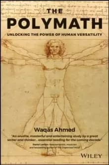 The Polymath : Unlocking the Power of Human Versatility