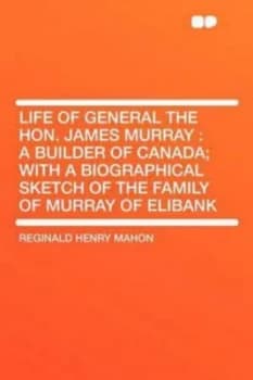 Life of General the Hon. James Murray by Reginald Henry Mahon Paperback