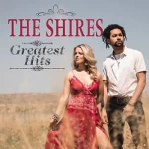 Greatest Hits by The Shires CD Album