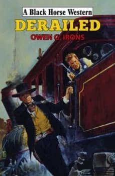 Derailed by Owen G Irons Hardback