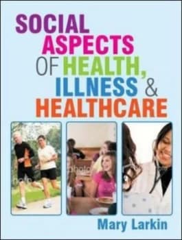 Social Aspects of Health Illness and Healthcare by Mary Larkin Paperback