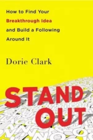 Stand out by Dorie Clark