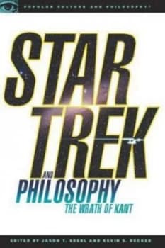 Star Trek and Philosophy by Kevin S. Decker Book