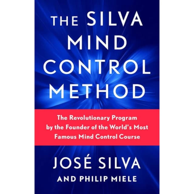 The Silva Mind Control Method by Jos Silva and Philip Miele Paperback