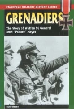 Grenadiers by Kurt Meyer Paperback