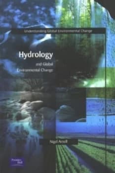 Hydrology and Global Environmental Change by Nigel Arnell Paperback