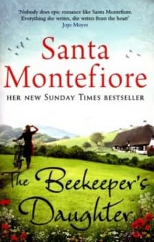 The Beekeepers Daughter by Santa Montefiore Paperback