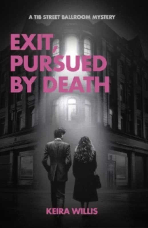 Exit, Pursued by Death : A Tib Street Ballroom Mystery Paperback / softback