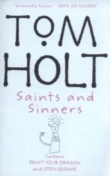 Saints and Sinners by Tom Holt Paperback