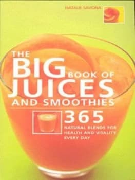 The Big Book of Juices and Smoothies Paperback