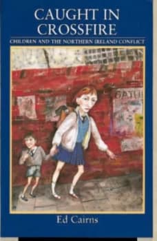 Caught in Crossfire by Ed Cairns Paperback