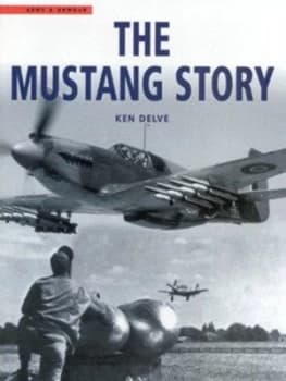 The Mustang Story by Ken Delve Hardback
