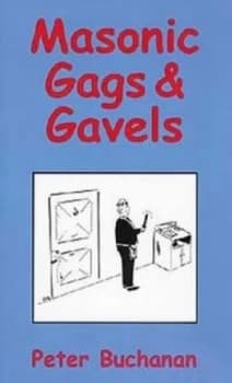 Masonic Gags and Gavels by Peter Buchanan Paperback