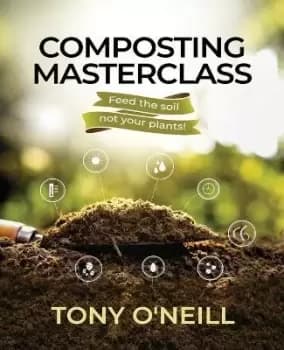 Composting Masterclass by Tony O'Neill