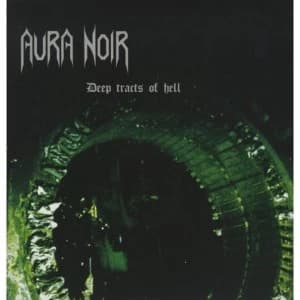 Aura Noir - Deep Tracts Of Hell Vinyl