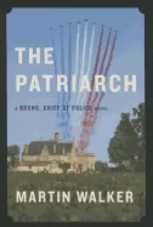 patriarch a bruno chief of police novel
