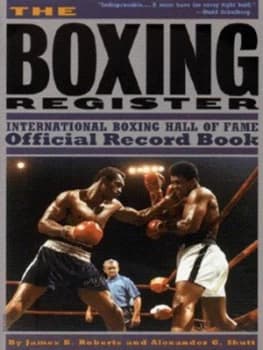 The Boxing Register by James B Roberts and Alexander G Skutt Paperback