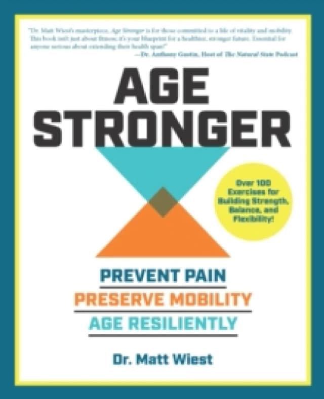 Age Stronger. Paperback. By Matt Wiest Books