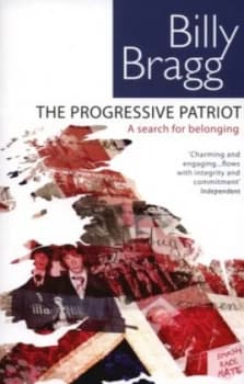 The Progressive Patriot by Billy Bragg Paperback