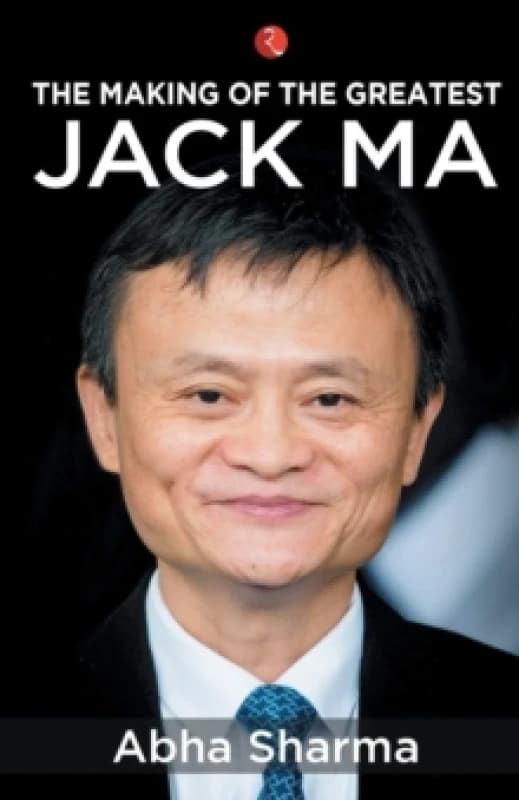 The Making of the Greatest : Jack Ma Paperback / softback