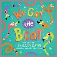 we got the beat a childrens picture book