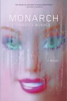 Monarch : A Novel