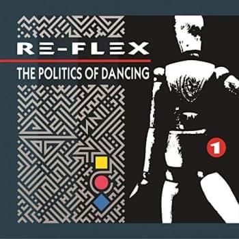 Re - The Politics of Dancing CD