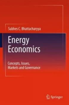 Energy Economics by Subhes C. Bhattacharyya Hardback