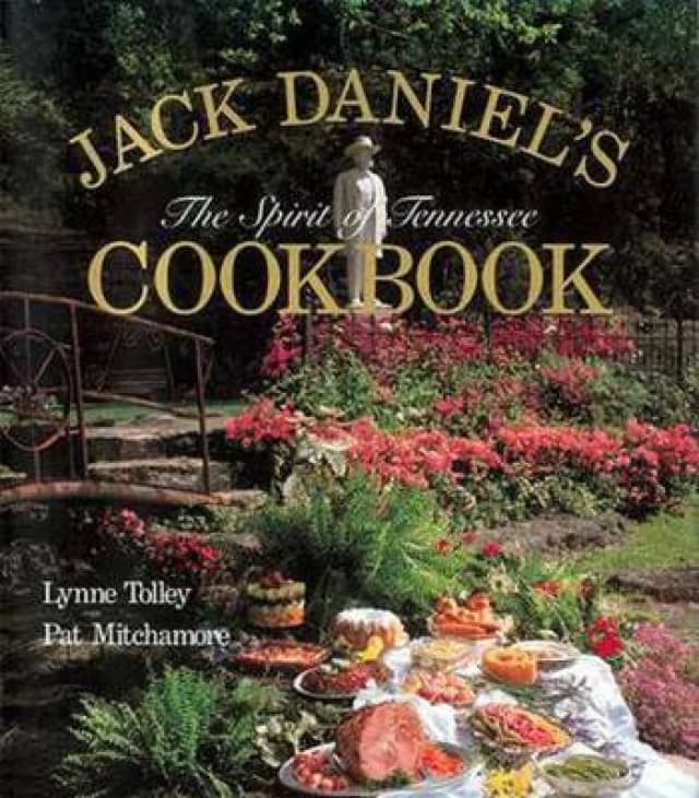 Jack Daniels the Spirit of Tennessee Cookbook by Lynne Tolley and Pat Mitchamore Book