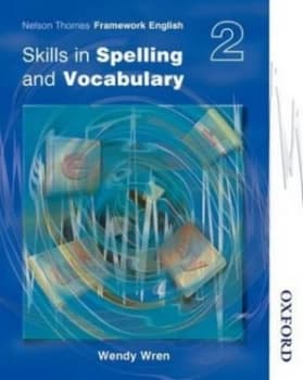 Skills in spelling and vocabulary 2 by Wendy Wren