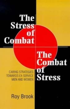 The Stress of Combat by Roy Brook Paperback