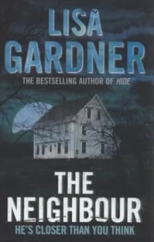 The Neighbour by Lisa Gardner Hardback