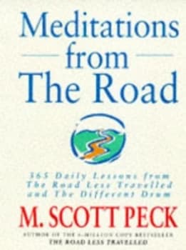 Meditations from the Road by M. Scott Peck Paperback
