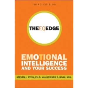 The EQ Edge : Emotional Intelligence and Your Success
