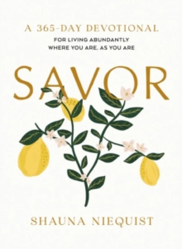 Savor. Hardback. By Shauna Niequist Books