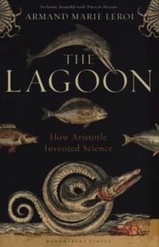 The Lagoon by Armand Marie Leroi Hardback
