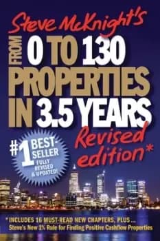 From 0 to 130 properties in 35 years by Steve McKnight