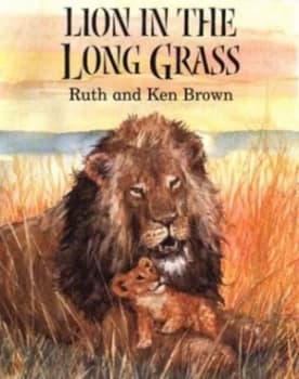 Lion in the Long Grass by Ruth Brown Book