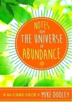 Notes from the Universe on Abundance by Mike Dooley