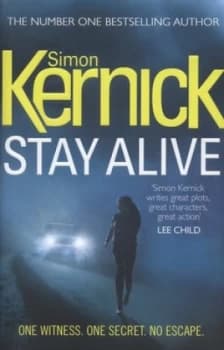 Stay Alive by Simon Kernick Hardback