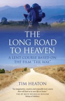 The Long Road to Heaven by Tim Heaton Paperback