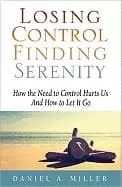losing control finding serenity how the need to control hurts us and how to
