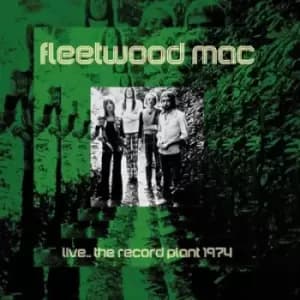 Live The Record Plant 1974 by Fleetwood Mac CD Album