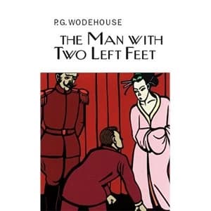 The Man With Two Left Feet by P. G. Wodehouse (Hardback, 2009)