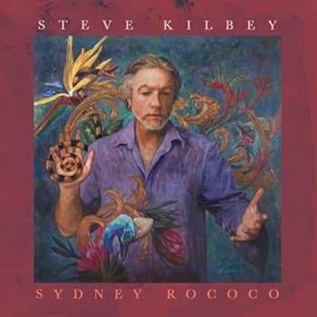 Steve Kilbey - Sydney Rococo CD